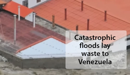 Floods devastate Venezuela